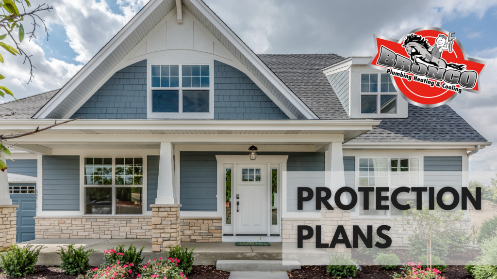 Protection Plans That Will Suit Your Needs - Bronco Plumbing